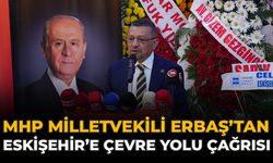 MHP Milletvekili Erbaş’tan Eskişehir’e Çevre Yolu Çağrısı: “Artık kaldırmıyor”