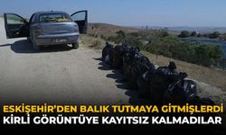 Eskişehir'den Balık Tutmaya Gitmişlerdi: Kirli Görüntüye Kayıtsız Kalmadılar!