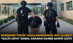 Eskişehir Polisi Yakalanmasında Rol Almıştı: "Salih Usta" Sandı, Aranan Darbe Sanığı Çıktı!
