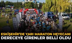 Eskişehir'de Yarı Maraton Heyecanı: Dereceye Girenler Belli Oldu