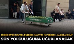Eskişehir'de Havuza Düşerek Hayatını Kaybeden 4 Yaşındaki Elif Son Yolculuğuna Uğurlanacak