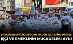 Emekliler Sendikası’ndan Maden İşçilerine Destek: “İşçi Ve Emeklinin Mücadelesi Aynı”