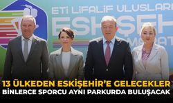 13 Ülkeden Eskişehir'e Gelecekler: Binlerce Sporcu Aynı Parkurda Buluşacak