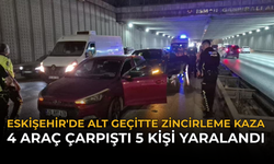 Eskişehir'de Alt Geçitte Zincirleme Kaza: 4 Araç Çarpıştı 5 Kişi Yaralandı