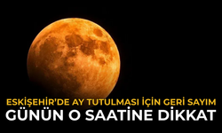 Eskişehir’de Ay Tutulması İçin Geri Sayım: Günün O Saatine Dikkat