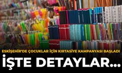 Eskişehir'de Çocuklar İçin Kırtasiye Kampanyası Başladı: İşte Detaylar...