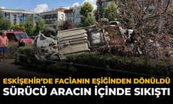 Eskişehir'de Facianın Eşiğinden Dönüldü: Sürücü Aracın İçinde Sıkıştı