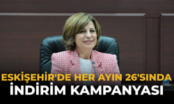 Eskişehir'de Her Ayın 26'sında İndirim Kampanyası