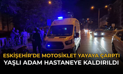 Eskişehir’de Motosiklet Yayaya Çarptı: Yaşlı Adam Hastaneye Kaldırıldı