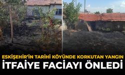 Eskişehirin Tarihi Köyünde Korkutan Yangın: İtfaiye Faciayı Önledi