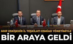 MHP Eskişehir İl Teşkilatı, ESMİAD Yönetimiyle Bir Araya Geldi