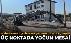 Eskişehir Han İlçesinde Ulaşımı Rahatlatacak Çalışma: Üç Noktada Yoğun Mesai!