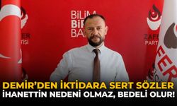 Demir’den İktidara Sert Sözler: “İhanetin Nedeni Olmaz, Bedeli Olur!”