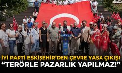 İYİ Parti Eskişehir’den Çerçeve Yasa Çıkışı: “Terörle Pazarlık Yapılmaz”