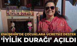 Eskişehir’de Çocuklara Ücretsiz Destek: ‘İyilik Durağı’ Açıldı