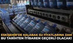 Eskişehir’de Kalabak Su Fiyatlarına Zam: Yarından İtibaren Geçerli Olacak