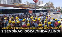 Madencilerin Bakanlık Önündeki Eyleminde 2 Sendikacı Gözaltında Alındı