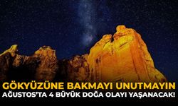 Gökyüzüne Bakmayı Unutmayın: Ağustos'ta 4 Büyük Doğa Olayı Yaşanacak!