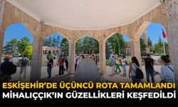 Eskişehir'de Üçüncü Rota Tamamlandı: Mihalıççık'ın Güzellikleri Keşfedildi