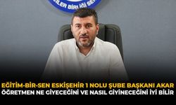 Eğitim-Bir-Sen Eskişehir 1 Nolu Şube Başkanı Akar: “Öğretmen Ne Giyeceğini ve Nasıl Giyineceğini İyi Bilir”
