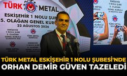 Türk Metal Eskişehir 1 Nolu Şubesi'nde Orhan Demir Güven Tazeledi