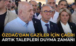 Özdağ’dan Gaziler İçin Çağrı: “Artık Talepleri Duyma Zamanı”