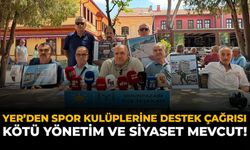 Yer’den Spor Kulüplerine Destek Çağrısı: “Kötü Yönetim ve Siyaset Mevcut!