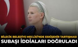 Bilecik Belediye Meclisi’nde Eskişehir Tartışması: Subaşı İddiaları Doğruladı