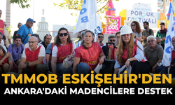 TMMOB Eskişehir'den Ankara'daki Madencilere Destek