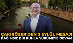Çakırözer’den 2 Eylül Mesajı: “Bağımsız Bir Ruhla Yürümeye Devam”