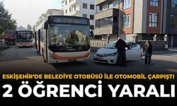 Eskişehir’de Belediye Otobüsü İle Otomobil Çarpıştı: 2 Öğrenci Yaralı