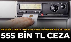 Eskişehir Yolunda Takograf Cihazına Müdahale Eden Düzeneğe 555 Bin TL Ceza