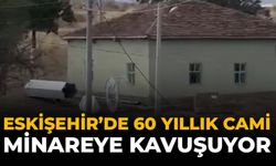 Eskişehir'de 60 Yıllık Cami Minareye Kavuşuyor