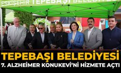Tepebaşı Belediyesi 7. Alzheimer Konukevi’ni Hizmete Açtı
