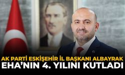 AK Parti Eskişehir İl Başkanı Albayrak EHA’nın 4. Yılını Kutladı