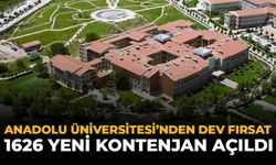 Anadolu Üniversitesi'nden Dev Fırsat: 1626 Yeni Kontenjan Açıldı
