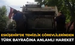 Eskişehir’de Temizlik Görevlilerinden Türk Bayrağına Anlamlı Hareket