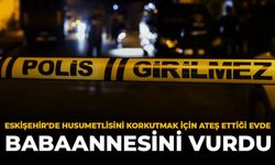 Eskişehir’de Husumetlisini Korkutmak İçin Ateş Ettiği Evde Babaannesini Vurdu