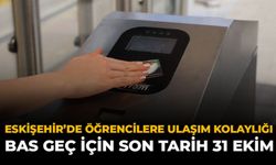 Eskişehir’de Öğrencilere Ulaşım Kolaylığı: Bas Geç İçin Son Tarih 31 Ekim
