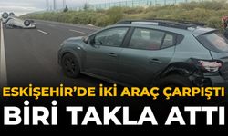 Eskişehir’de İki Araç Çarpıştı: Biri Takla Attı