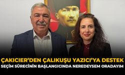 Çakıcıer’den Çalıkuşu Yazıcı’ya Destek: “Seçim Sürecinin Başlangıcında Neredeysem Oradayım”