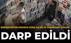 Eskişehir'de Havaya Ateş Açan 15 Yaşındaki Çocuk Darp Edildi