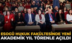 ESOGÜ Hukuk Fakültesinde Yeni Akademik Yıl Törenle Açıldı