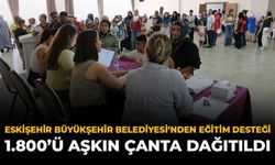 Eskişehir Büyükşehir Belediyesi'nden Eğitim Desteği: 1.800’ü Aşkın Çanta Dağıtıldı
