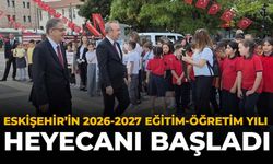 Eskişehir’de 2026-2027 Eğitim-Öğretim Yılı Heyecanı Başladı