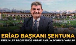 ERİAD Başkanı Şentuna: “Kızılinler Projesinde Ortak Akılla Sonuca Varıldı”