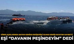 Girne Açıklarında Batan Gemide Eskişehirli Elmas Demir Hayatını Kaybetti: Eşi “Davanın Peşindeyim” Dedi
