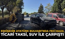Eskişehir Atatürk Bulvarı’nda Feci Kaza: Ticari Taksi, SUV ile Çarpıştı!