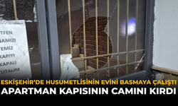 Eskişehir’de Husumetlisinin Evini Basmaya Çalıştı: Apartman Kapısının Camını Kırdı