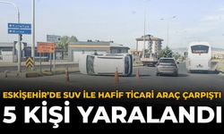 Eskişehir’de SUV İle Hafif Ticari Araç Çarpıştı: 5 Kişi Yaralandı
